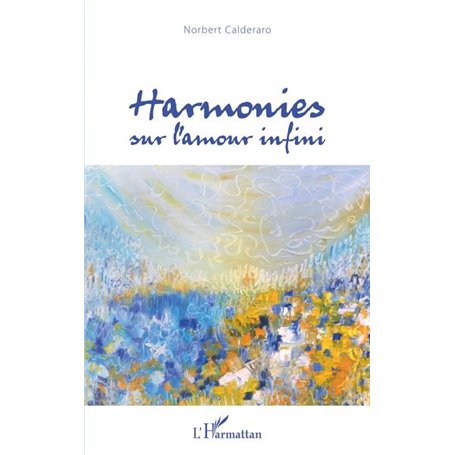 Harmonies sur l'amour infini