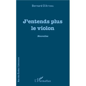 J'entends plus le violon