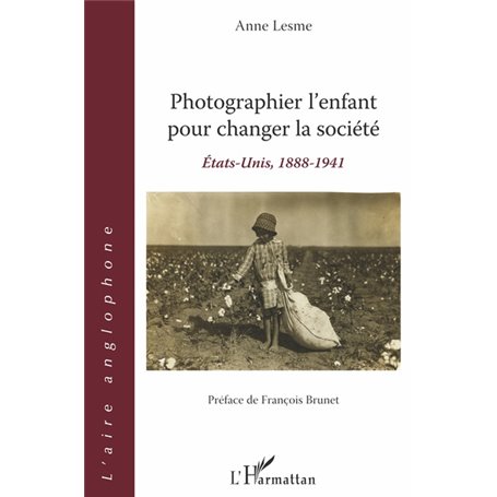 Photographier l'enfant pour changer la société