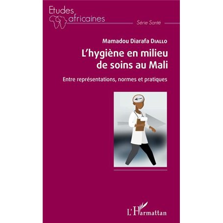 L'hygiène en milieu de soins au Mali