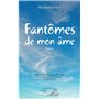 Fantômes de mon âme