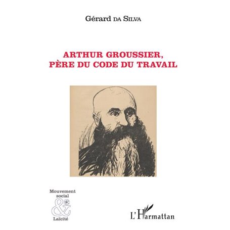 Arthur Groussier, père du code du travail