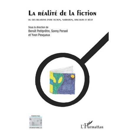 La réalité de la fiction