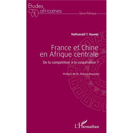 France et Chine en Afrique centrale