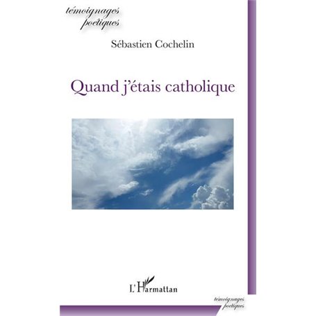 Quand j'étais catholique