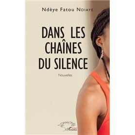 Dans les chaînes du silence