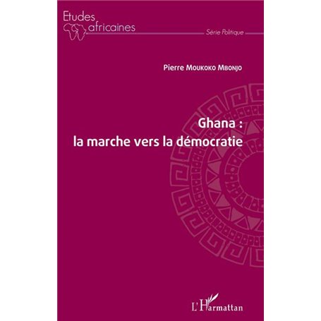 Ghana : la marche vers la démocratie