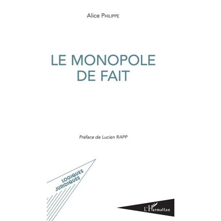 Le monopole de fait