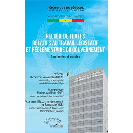 Recueil de textes relatifs au travail législatif et réglementaire du gouvernement