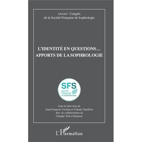 L'identité en questions... apports de la sophrologie