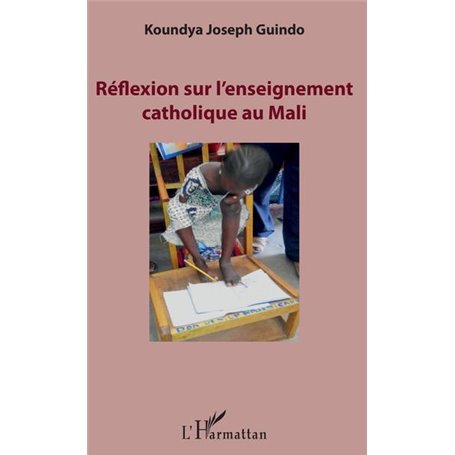 Réflexion sur l'enseignement catholique au Mali