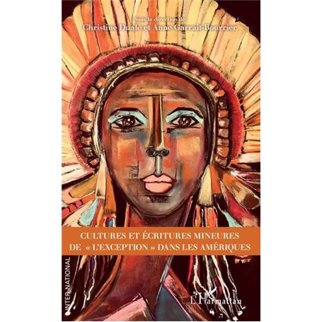 Cultures et écritures mineures de "l'exception" dans les Amériques