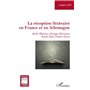 La réception littéraire en France et en Allemagne