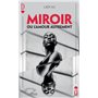 Miroir ou l'amour autrement