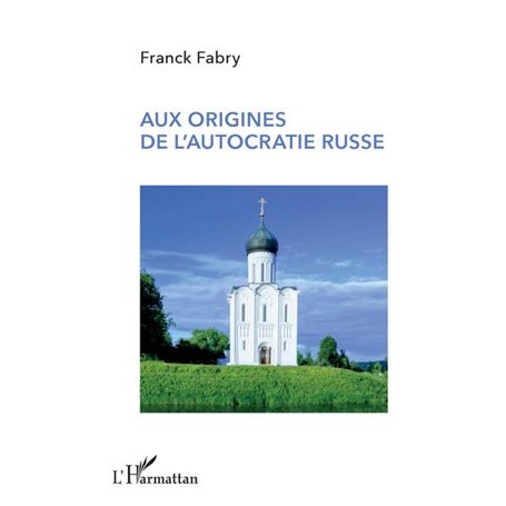 Aux origines de l'autocratie russe