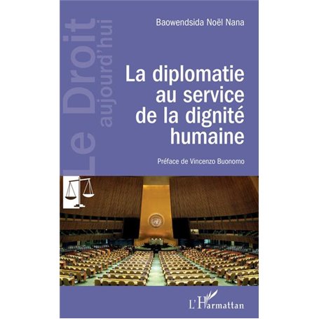 La diplomatie au service de la dignité humaine
