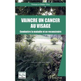 Vaincre un cancer au visage