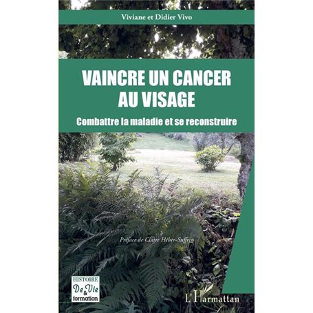Vaincre un cancer au visage