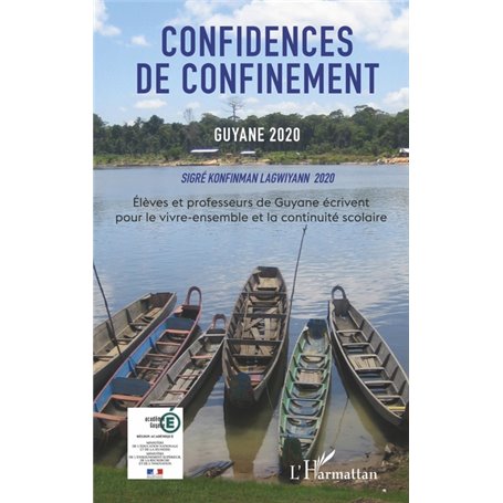 Confidences de confinement Guyane 2020 Sigré konfinman Lagwiyann 2020