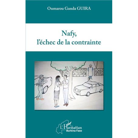 Nafy, l'échec de la contrainte