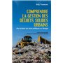 Comprendre la gestion des déchets solides urbains