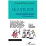Le juste soin