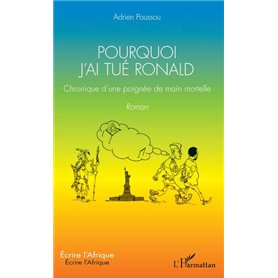 Pourquoi j'ai tué Ronald