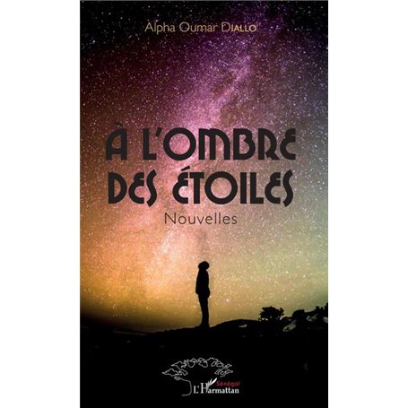 A l'ombre des étoiles. Nouvelles