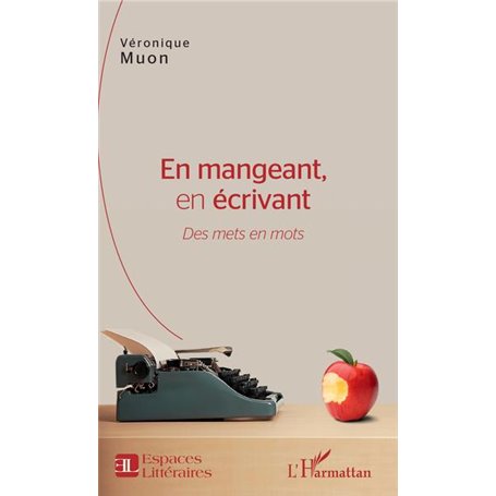 En mangeant, en écrivant
