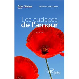 Les audaces de l'amour. Roman