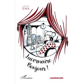 Lucernaire Bonjour !