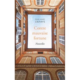 Contre mauvaise fortune