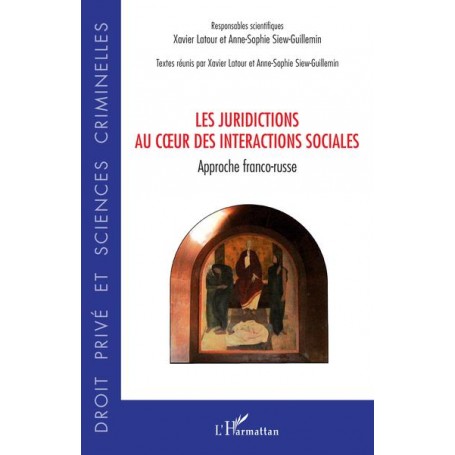 Les juridictions au coeur des interactions sociales