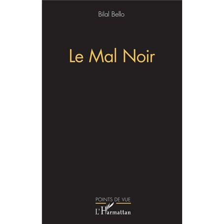Le mal noir