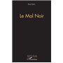 Le mal noir