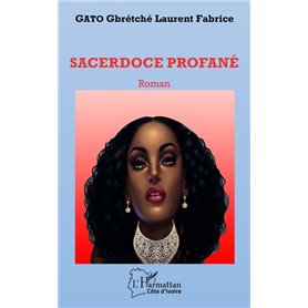 Sacerdoce profané. Roman