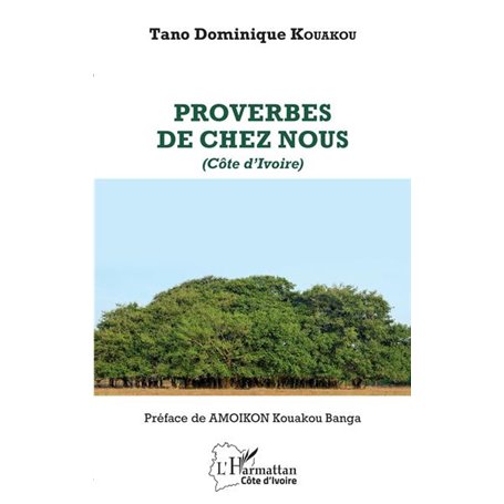 Proverbes de chez nous (Côte d'Ivoire)