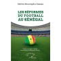 Les réformes du football au Sénégal