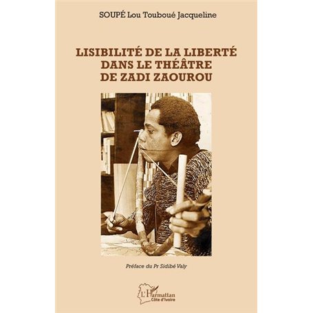 Lisibilité de la liberté dans le théâtre de Zadi Zaourou