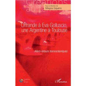 Offrande à Eva Golluscio, une Argentine à Toulouse