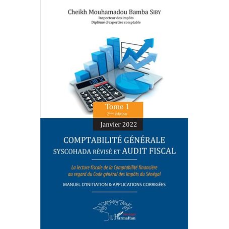Comptabilité générale SYSCOHADA révisé et audit fiscal Tome 1 (2ème édition janvier 2022)