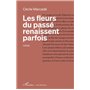 Les fleurs du passé renaissent parfois