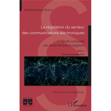 La régulation du secteur des communications électroniques
