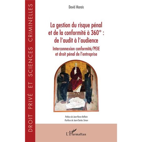 La gestion du risque pénal et de la conformité à 360°