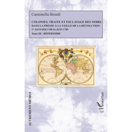 Colonies, traite et esclavage des noirs dans la presse à la veille de la Révolution