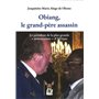 Obiang, le grand-père assassin