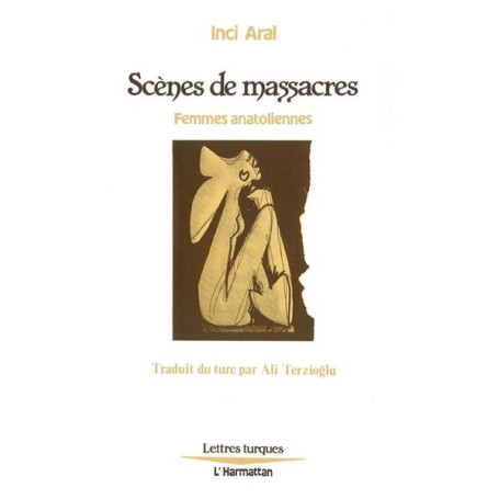 Scènes de massacre, femmes anatoliennes