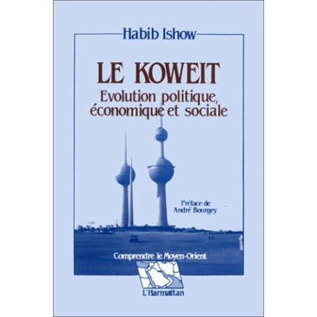 Le Koweit, évolution politique, économique et sociale