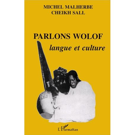 Parlons wolof : langue et culture