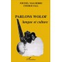 Parlons wolof : langue et culture